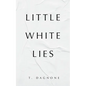 Little White Lies - Paperback
