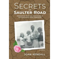 Secrets on Saulter Road: Discovering Hope and Forgiveness in the Wake of My Toxic Upbringing - Hardcover