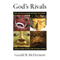 God's Rivals: Why Has God Allowed Different Religions? Insights from the Bible and the Early Church - Paperback