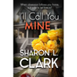 I'll Call You Mine - Paperback
