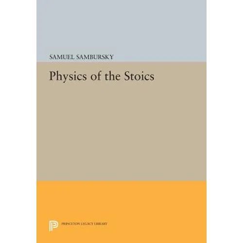 Physics of the Stoics - Paperback