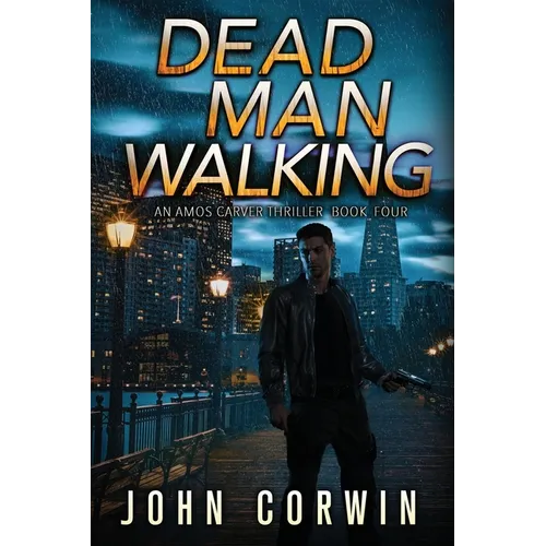Dead Man Walking: A Thriller - Paperback