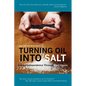 Turning Oil Into Salt - Paperback