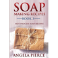 Soap Making Recipes Book 3: Hot Process Soap Recipes - Paperback