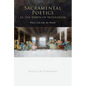 Sacramental Poetics at the Dawn of Secularism: When God Left the World - Paperback