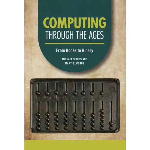 Computing Through the Ages: From Bones to Binary - Library Binding
