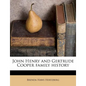John Henry and Gertrude Cooper Family History - Paperback