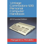 Vintage Commodore 128 Personal Computer Handbook: 2019 Survival Edition - Paperback