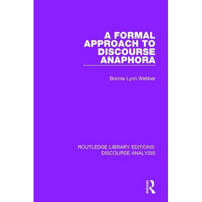 A Formal Approach to Discourse Anaphora - Paperback
