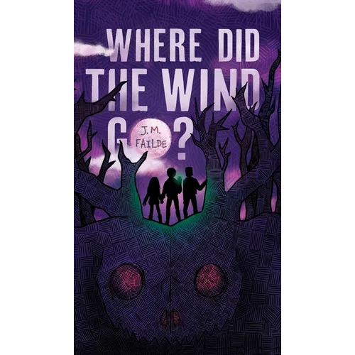 Where Did the Wind Go? - Hardcover