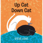 Up Cat Down Cat - Board Book