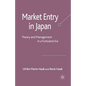 Market Entry in Japan: Theory and Management in a Turbulent Era - Paperback