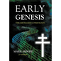 Early Genesis: The Revealed Cosmology - Hardcover