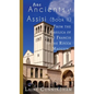 More Ancients of Assisi (Book II): From the Basilica of Saint Francis to the Rocca Maggiore - Hardcover