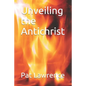 Unveiling the Antichrist - Paperback