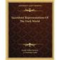 Sacerdotal Representations of the Dark World - Paperback