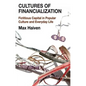 Cultures of Financialization: Fictitious Capital in Popular Culture and Everyday Life - Hardcover