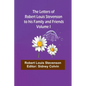 The Letters of Robert Louis Stevenson to his Family and Friends - Volume I - Paperback