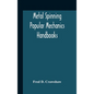 Metal Spinning; Popular Mechanics Handbooks - Hardcover