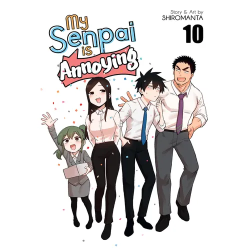 My Senpai Is Annoying Vol. 10 - Paperback