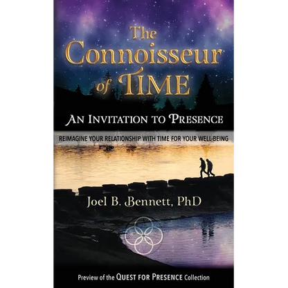 The Connoisseur of Time: An Invitation to Presence: Reimagine Your Relationship With Time For Your Well-Being - Paperback