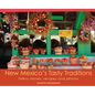 New Mexico's Tasty Traditions: Folksy Stories, Recipes and Photos - Paperback