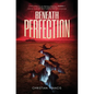 Beneath Perfection: The Official Tremors Novelization - Hardcover
