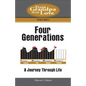 Four Generations: A Journey Through Life - Paperback