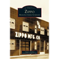 Zippo Manufacturing Company - Hardcover