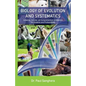 Biology of Evolution and Systematics: Cohesive, Concise, yet Comprehensive Introduction for Students and Professionals - Paperback