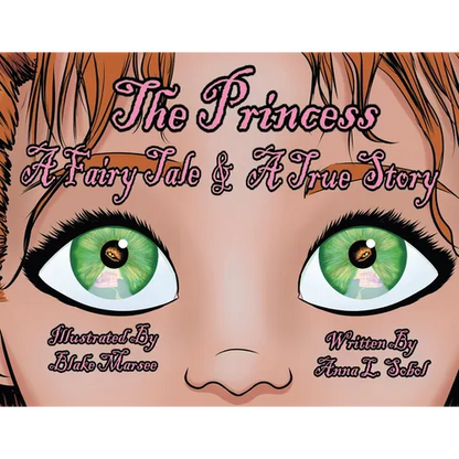 The Princess: A Fairy Tale & A True Story - Paperback