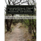 Conceptualizing an Aligned Study Problem, Purpose, Framework, and Questions - Paperback