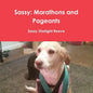 Sassy: Marathons and Pageants - Paperback