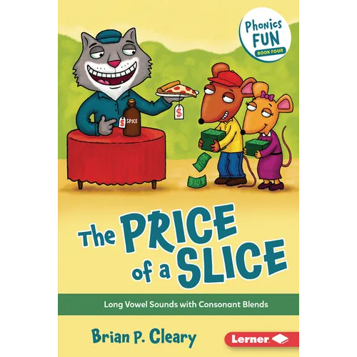 The Price of a Slice: Long Vowel Sounds with Consonant Blends - Library Binding