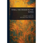 Syria, the Desert & the Sown - Paperback