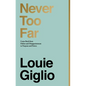 Never Too Far: Come Back from Defeat and Disappointment to Purpose and Power - Hardcover