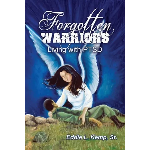 Forgotten Warriors: Living with PTSD - Paperback