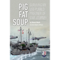 Pig Fat Soup - Paperback