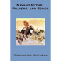 Navaho Myths, Prayers, and Songs - Paperback