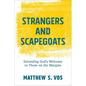Strangers and Scapegoats - Hardcover