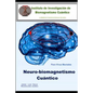 Neurobiomagnetismo Cuántico: Para virus mentales - Paperback