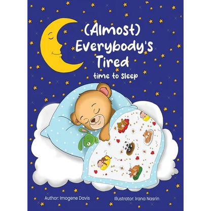 (Almost) Everybody's Tired: Time to Sleep - Hardcover