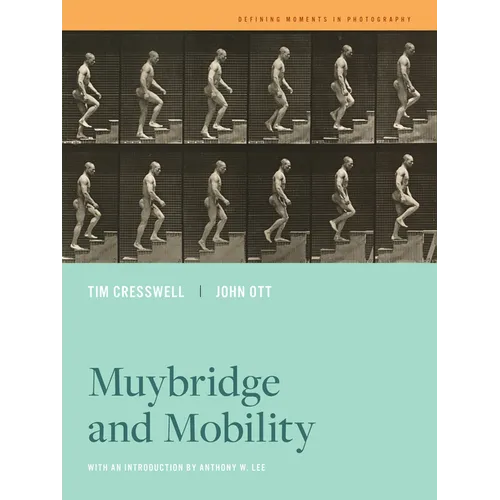 Muybridge and Mobility: Volume 6 - Paperback