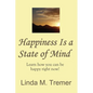 Happiness Is A State Of Mind - Paperback
