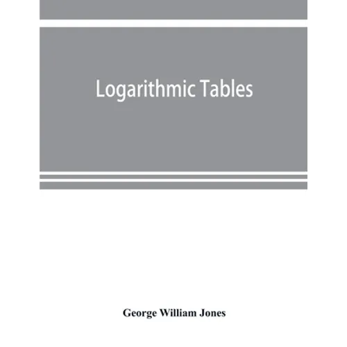 Logarithmic tables - Paperback