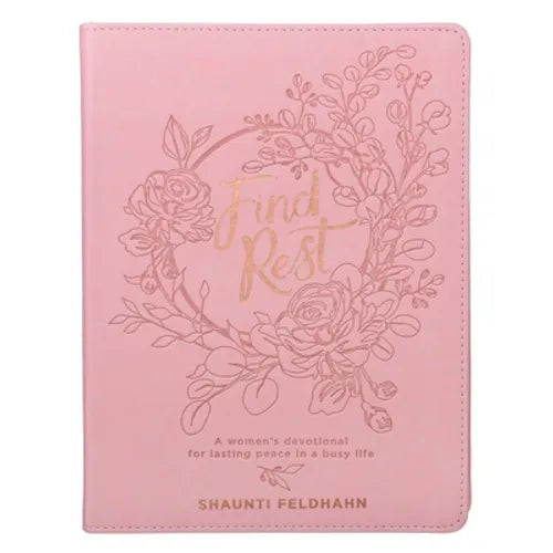 Find Rest Womens Devotional for Lasting Peace in a Busy Life - Pink Faux Leather Flexcover Gift Book Devotional W/Ribbon Marker - Leather