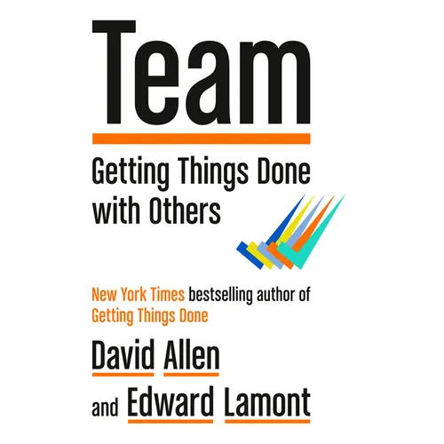 Team: Getting Things Done with Others - Hardcover