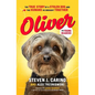 Oliver for Young Readers: The True Story of a Stolen Dog and the Humans He Brought Together - Hardcover
