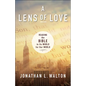A Lens of Love: Reading the Bible in Its World for Our World - Paperback