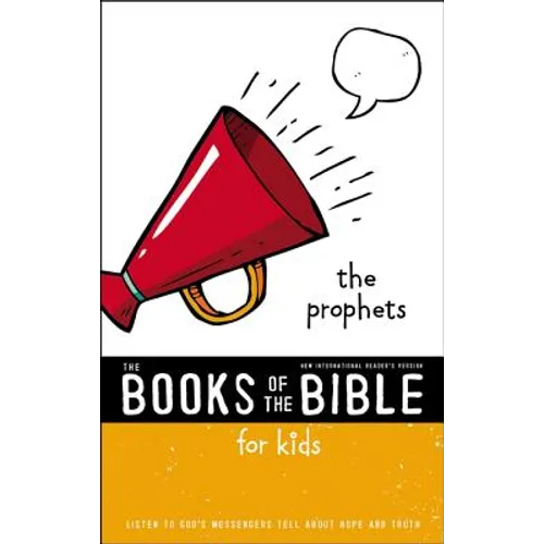 Nirv, the Books of the Bible for Kids: The Prophets, Paperback: Listen to God's Messengers Tell about Hope and Truth - Paperback